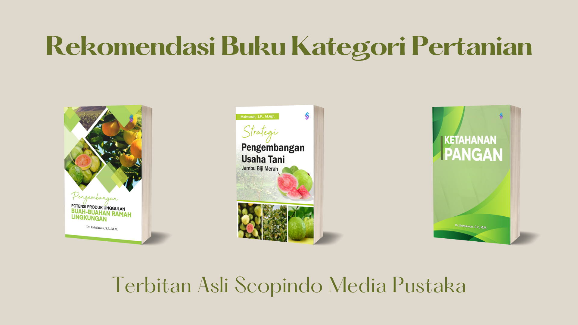 Rekomendasi Buku Pertanian Terbitan Scopindo Media Pustaka