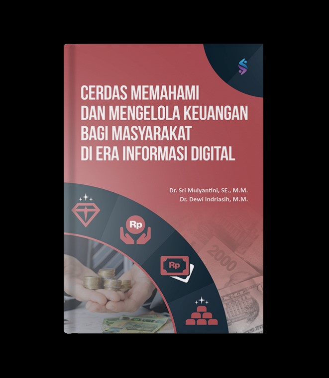 2. Buku Cerdas Memahami dan Mengelola Keuangan Bagi Masyarakat di Era Informasi Digital