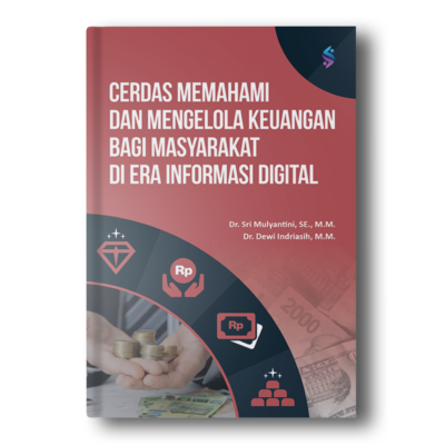 Cerdas Memahami dan Mengelola Keuangan Bagi Masyarakat di Era Informasi Digital