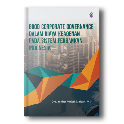 Good Corporate Governance dalam Biaya Keagenan pada Sistem Perbankan Indonesia