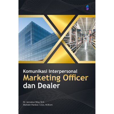 Komunikasi Interpersonal Marketing Officer dan Dealer
