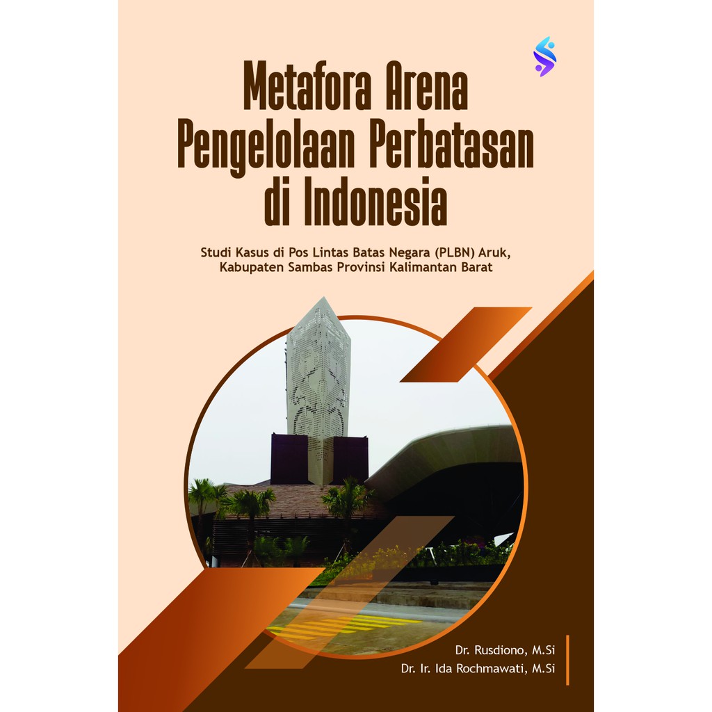 Metafora Arena Pengelolaan Perbatasan di Indonesia
