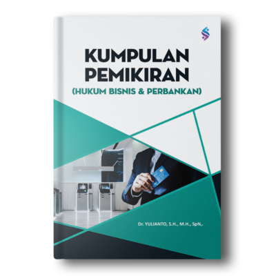 Kumpulan Pemikiran: Hukum Bisnis & Perbankan
