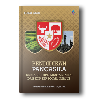 Buku Ajar Pendidikan Pancasila Berbasis Implementasi Nilai dan Konsep Local Genius