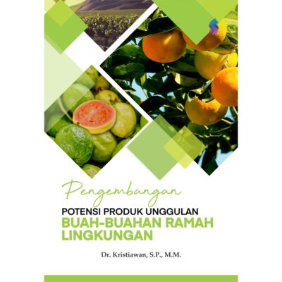 Pengembangan Potensi Produk Unggulan Buah-Buahan Ramah Lingkungan