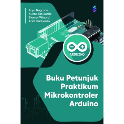 Buku Petunjuk Praktikum Mikrokontroler Arduino