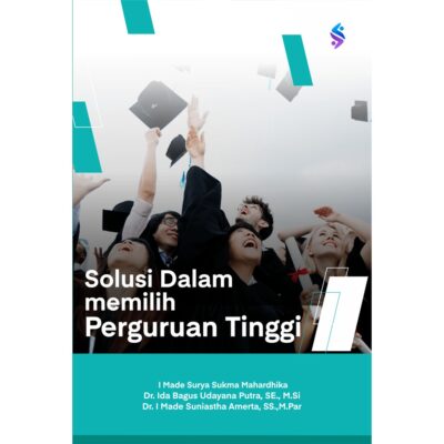 Solusi dalam Memilih Perguruan Tinggi