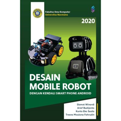 Desain Mobile Robot dengan Kendali Smart Phone Android
