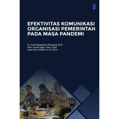 Efektivitas Komunikasi Organisasi Pemerintah Pada Masa Pandemi