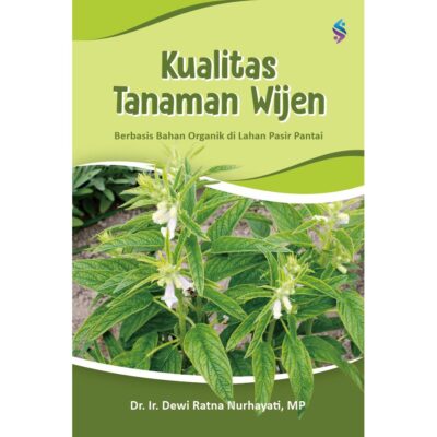 Kualitas Tanaman Wijen : Berbasis Bahan Organik di Lahan Pasir Pantai