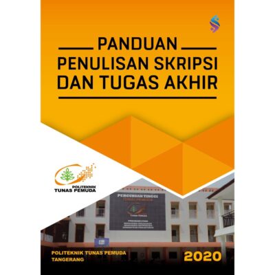 Panduan Penulisan Skripsi dan Tugas Akhir