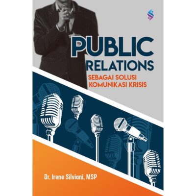 Public Relations sebagai Solusi Komunikasi Krisis