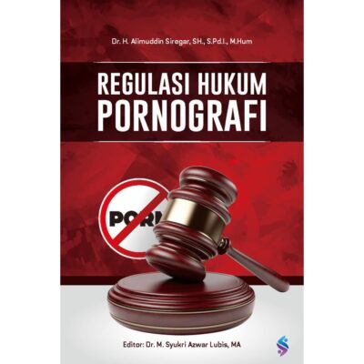 Regulasi Hukum Pornografi