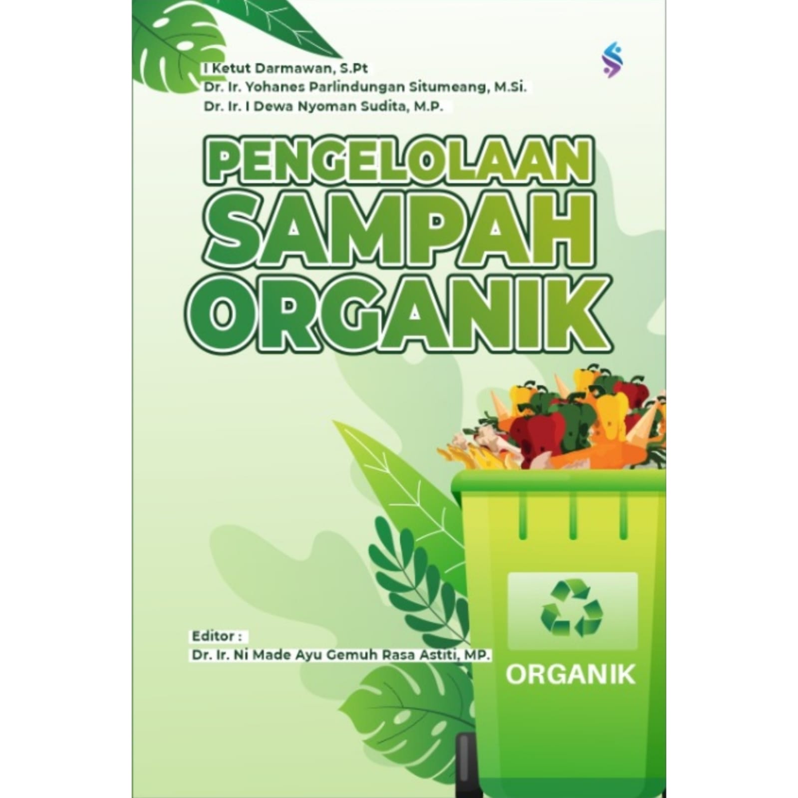 PENGELOLAAN SAMPAH ORGANIK PENGELOLAAN SAMPAH ORGANIK