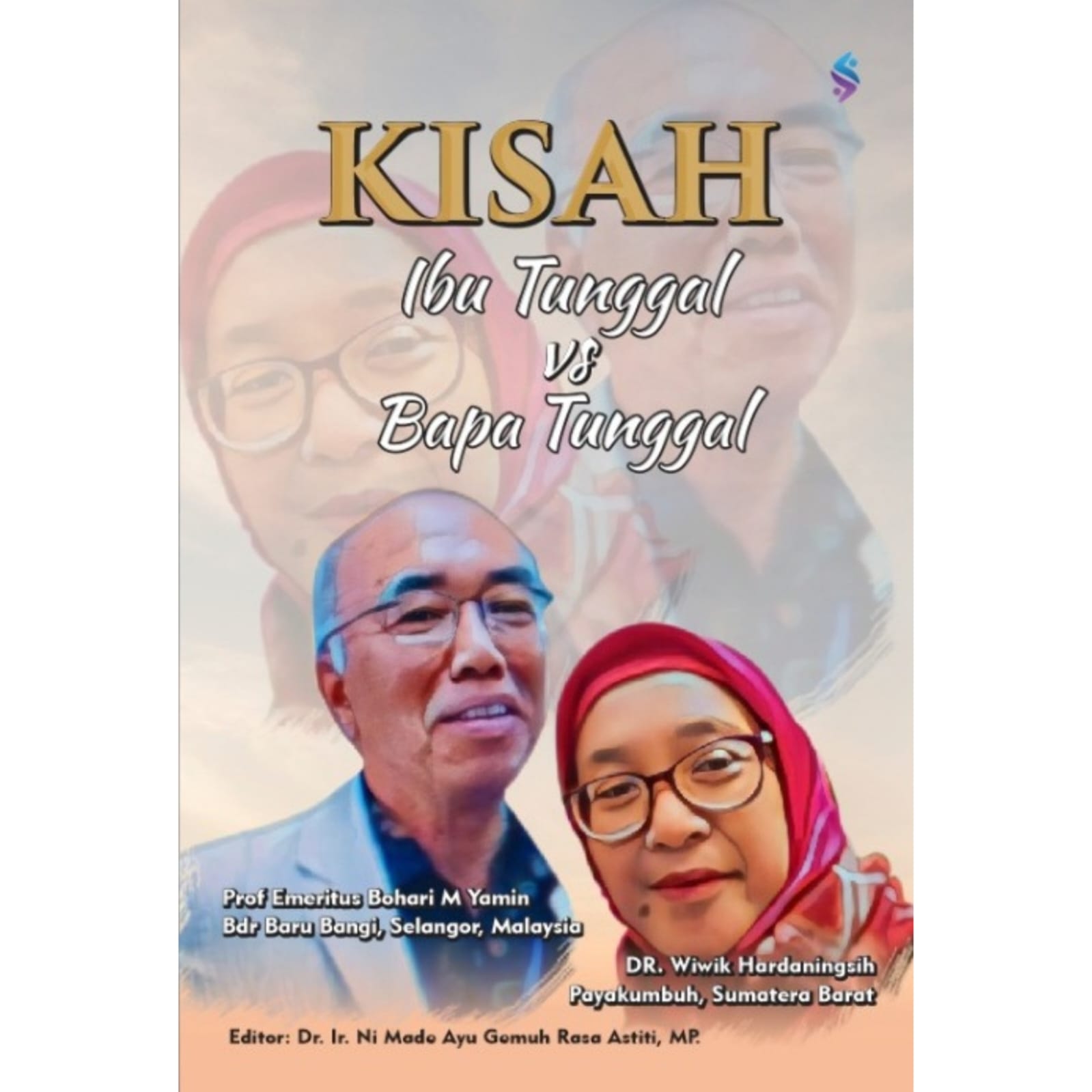 KISAH IBU TUNGGAL VS BAPAK TUNGGAL KISAH IBU TUNGGAL VS BAPAK TUNGGAL