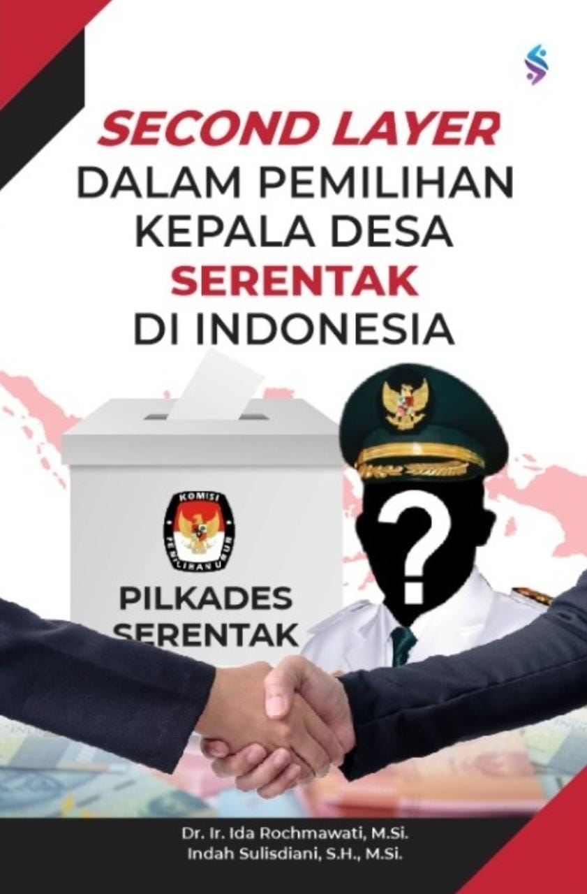 SECOND LAYER DALAM PEMILIHAN KEPALA DESA SERENTAK DI INDONESIA SECOND LAYER DALAM PEMILIHAN KEPALA DESA SERENTAK DI INDONESIA