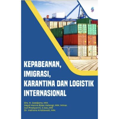 KEPABEANAN, IMIGRASI, KARANTINA DAN LOGISTIK INTERNASIONAL