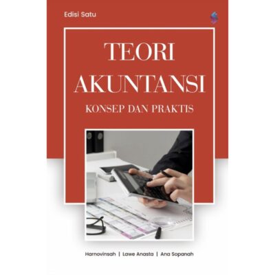 TEORI AKUNTANSI KONSEP DAN PRAKTIS