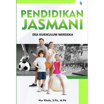 PENDIDIKAN JASMANI ERA KURIKULUM MERDEKA