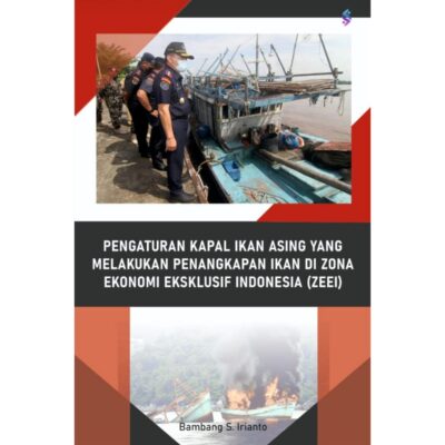 Pengaturan Kapal Ikan Asing Yang Melakukan Penangkapan Ikan Di Zona Ekonomi Eksklusif Indonesia (ZEEI) Menurut Undang-Undang No. 45 tahun 2009 tentang Perikanan