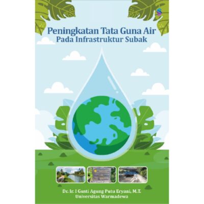 PENINGKATAN TATA GUNA AIR PADA INFRASTRUKTUR SUBAK