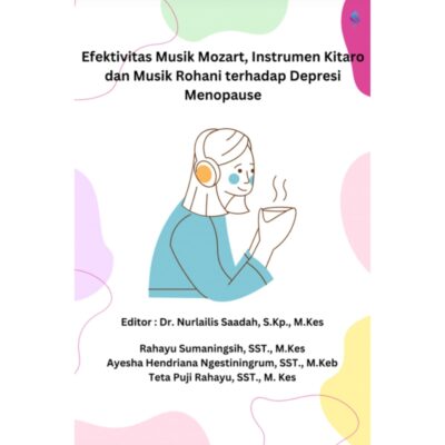 EFEKTIVITAS MUSIK MOZART, INSTRUMEN KITARO DAN MUSIK ROHANI TERHADAP DEPRESI MENOPAUSE