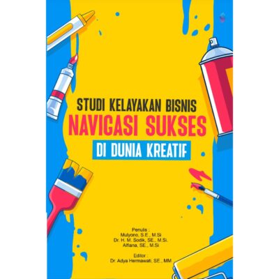 STUDI KELAYAKAN BISNIS Navigasi Sukses di Dunia Kreatif