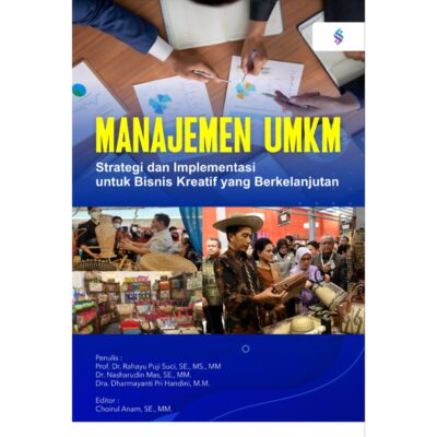 MANAJEMEN UMKM STRATEGI DAN IMPLEMENTASI UNTUK BISNIS KREATIF YANG BERKELANJUTAN