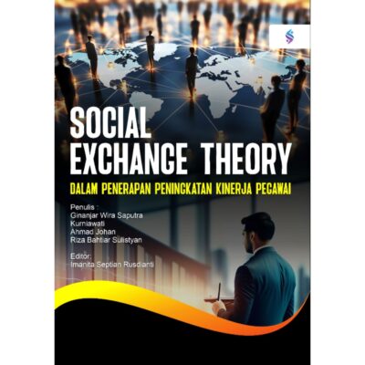 SOCIAL EXCHANGE THEORY DALAM PENERAPAN PENINGKATAN KINERJA PEGAWAI