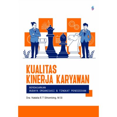 KUALITAS KINERJA KARYAWAN BERDASARKAN BUDAYA ORGANISASI DAN TINGKAT PENDIDIKAN