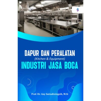 DAPUR DAN PERALATAN (KITCHEN & EQUIPMENT) INDUSTRI JASA BOGA