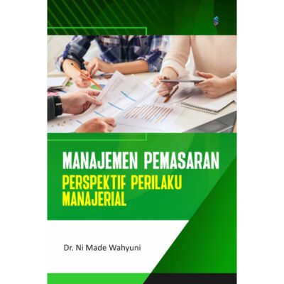 MANAJEMEN PEMASARAN (Perspektif Perilaku Manajerial)
