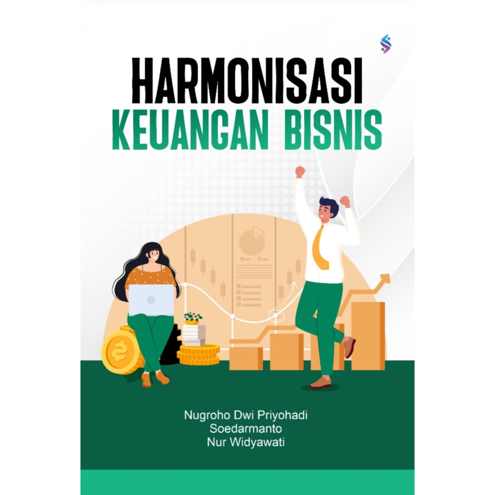 HARMONISASI KEUANGAN BISNIS HARMONISASI KEUANGAN BISNIS