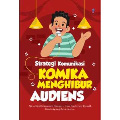 STRATEGI KOMUNIKASI KOMIKA MENGHIBUR AUDIENS