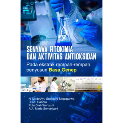 SENYAWA FITOKIMIA DAN AKTIVITAS ANTIOKSIDAN PADA EKSTRAK REMPAH-REMPAH PENYUSUN BASA GENEP