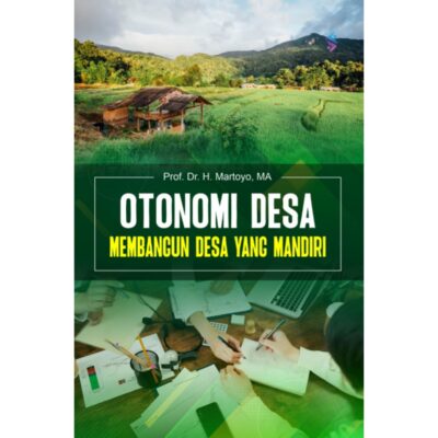OTONOMI DESA Membangun Desa yang Mandiri
