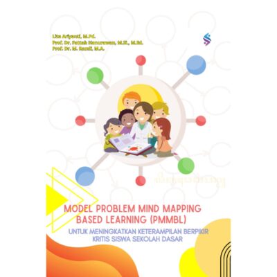 Model Problem Mind Mapping Based Learning (PMMBL) Untuk Meningkatkan Keterampilan Berpikir Kritis Siswa Sekolah Dasar