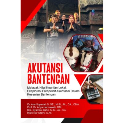 AKUNTANSI BANTENGAN Melacak Nilai Kearifan Lokal: Eksplorasi Prespektif Akuntansi Dalam Kesenian Bantengan