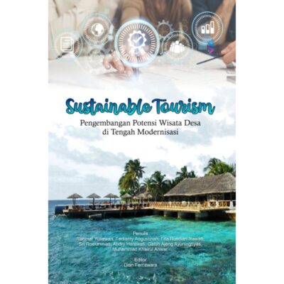 SUSTAINABLE TOURISM Pengembangan Potensi Wisata Desa di Tengah Modernisasi