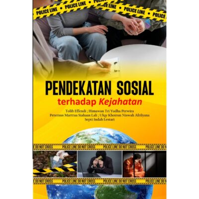 PENDEKATAN SOSIAL TERHADAP KEJAHATAN