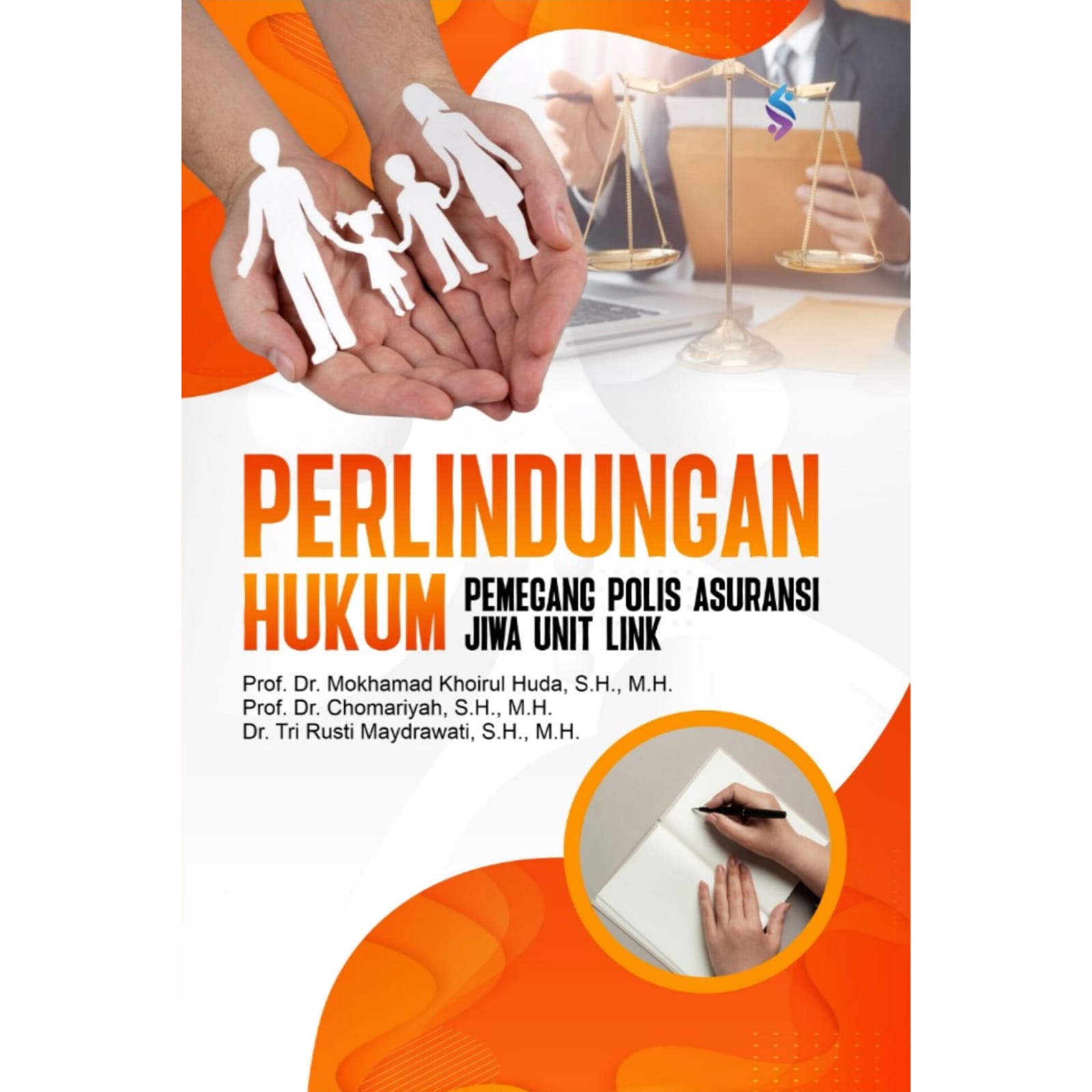 PERLINDUNGAN HUKUM PEMEGANG POLIS ASURANSI JIWA UNIT LINK PERLINDUNGAN HUKUM PEMEGANG POLIS ASURANSI JIWA UNIT LINK