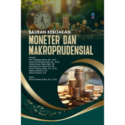 BAURAN KEBIJAKAN MONETER DAN MAKROPRUDENSIAL