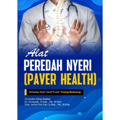 ALAT BEDAH NYERI (PAVER HEALTH) TERHADAP NYERI SARAF PUSAT (TULANG BELAKANG)
