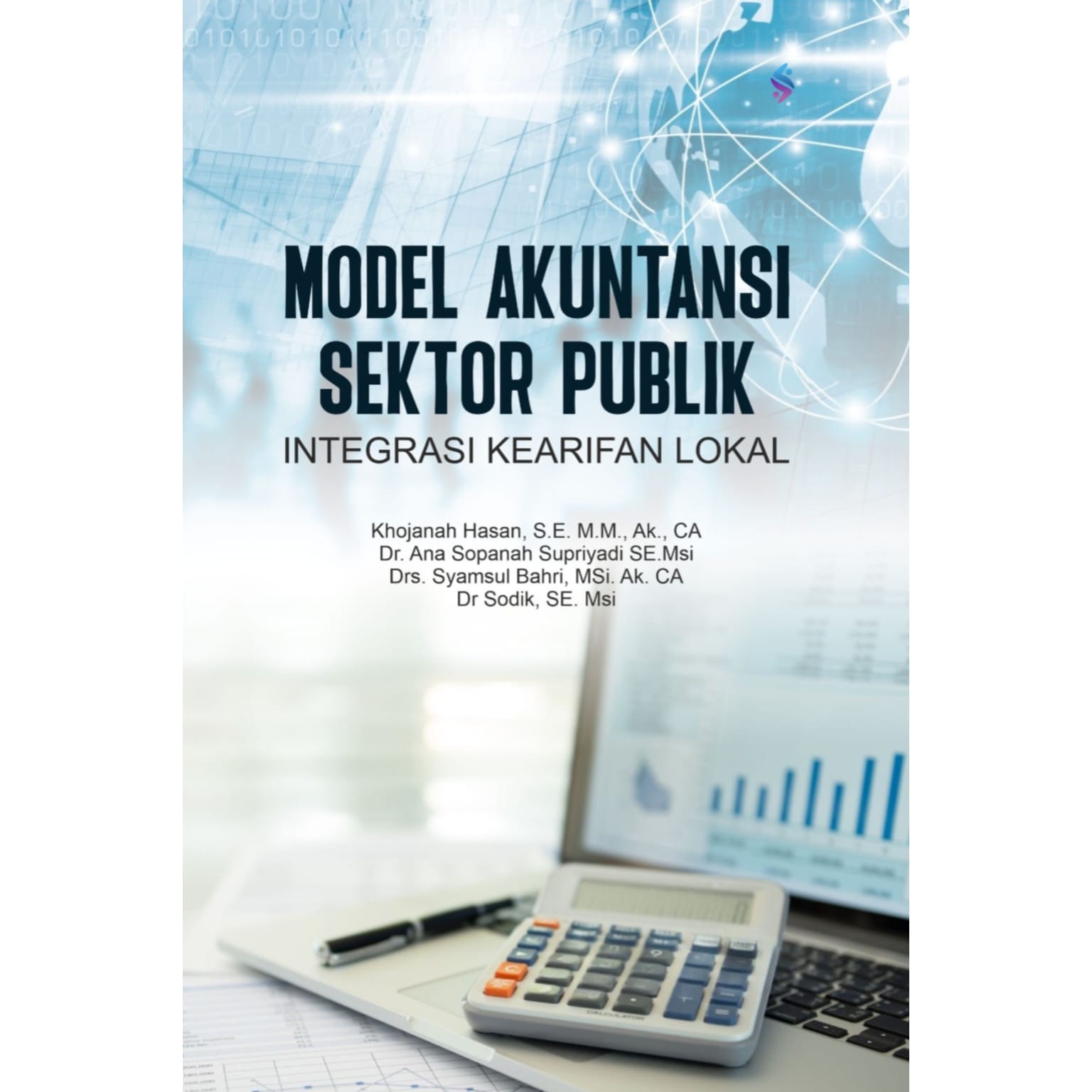 MODEL AKUNTANSI SEKTOR PUBLIK Integrasi Kearifan Lokal MODEL AKUNTANSI SEKTOR PUBLIK Integrasi Kearifan Lokal