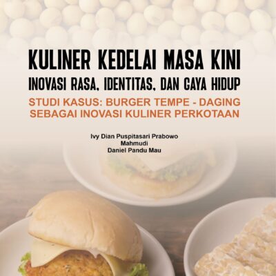 Kuliner Kedelai Masa Kini Inovasi Rasa, Identitas, dan Gaya Hidup