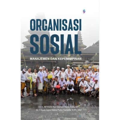 ORGANISASI SOSIAL, MANAJEMEN DAN KEPEMIMPINAN
