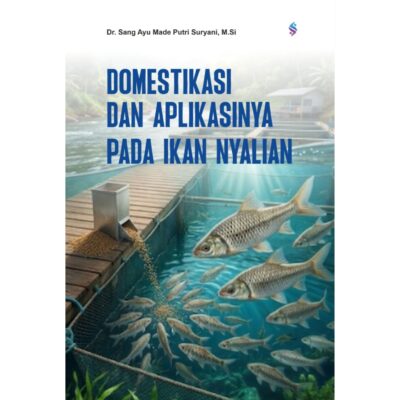 DOMESTIKASI DAN APLIKASINYA PADA IKAN NYALIAN
