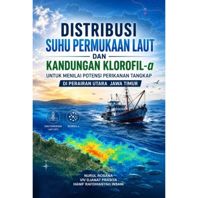 DISTRIBUSI SUHU PERMUKAAN LAUT DAN KANDUNGAN KLOROFIL-a UNTUK MENILAI POTENSI PERIKANAN TANGKAP DI PERAIRAN UTARA JAWA TIMUR