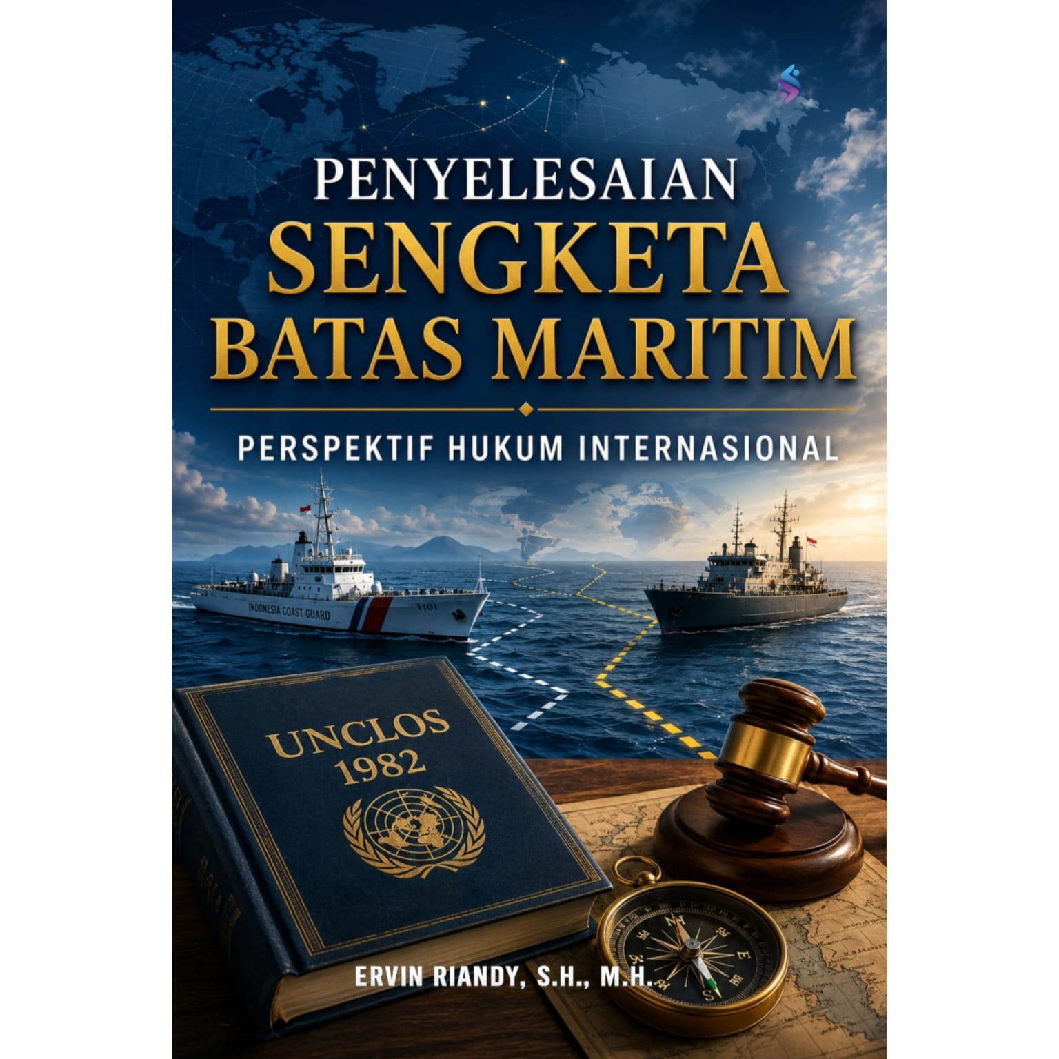PENYELESAIAN SENGKETA BATAS MARITIM PERSPEKTIF HUKUM INTERNASIONAL PENYELESAIAN SENGKETA BATAS MARITIM PERSPEKTIF HUKUM INTERNASIONAL
