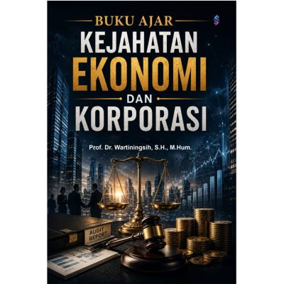BUKU AJAR KEJAHATAN EKONOMI DAN KORPORASI